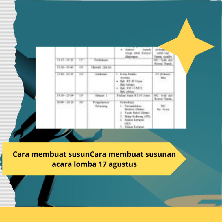 Cara membuat susunan acara lomba 17 agustus Tips And Trick