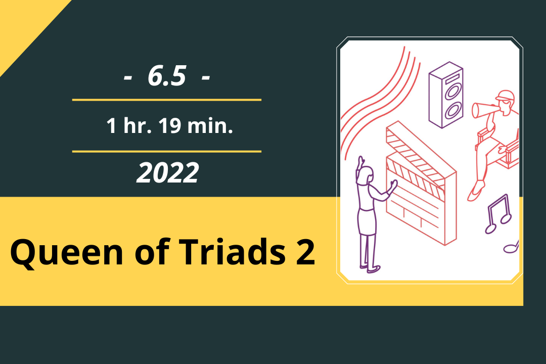 Review Film: Queen of Triads (2017)