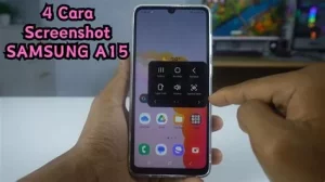 Screenshot HP Samsung A15? Gini Cara Termudahnya!