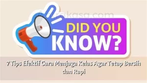 Mau Kelas Rapi dan Efektif Ini Tipsnya