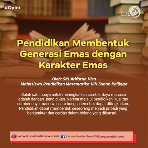 Kenapa Pendidikan Karakter Penting untuk Cetak Generasi Emas