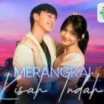 Sinopsis dan Daftar Pemain ‘MERANGKAI KISAH INDAH’ yang Tayang di Vidio