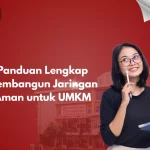 Panduan Lengkap Membangun Jaringan Aman untuk UMKM