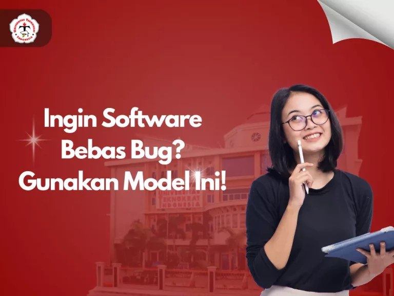 Ingin Software Bebas Bug? Gunakan Model Ini!