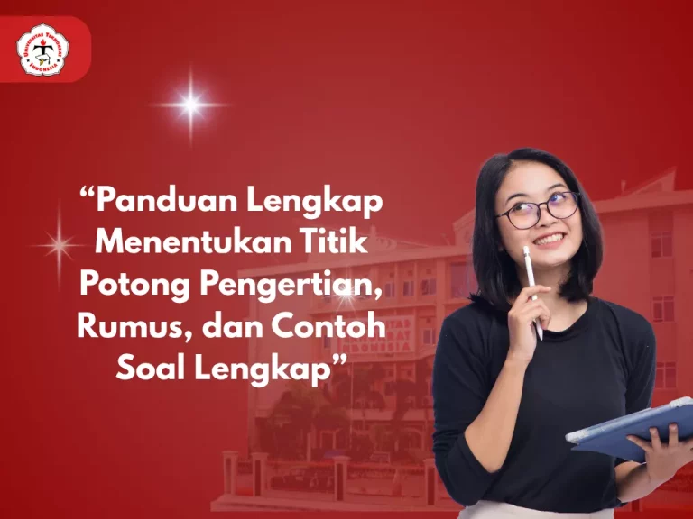 “Panduan Lengkap Menentukan Titik Potong Pengertian, Rumus, dan Contoh Soal Lengkap”